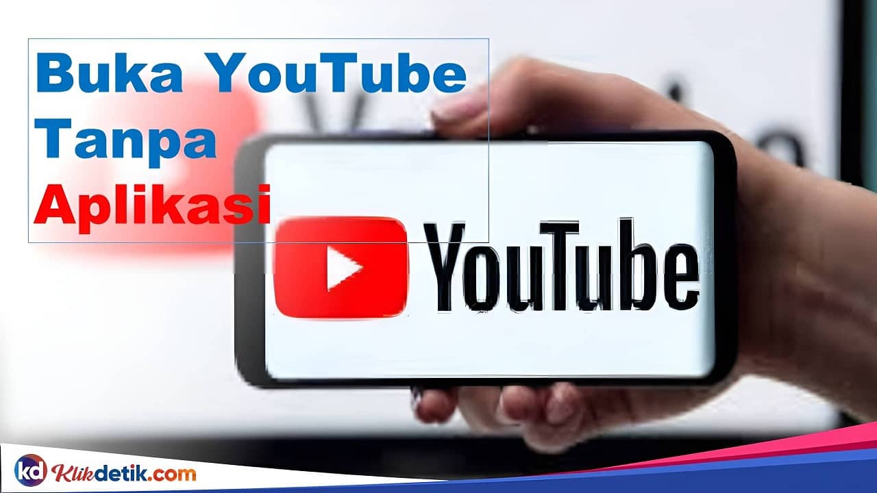 Buka YouTube Tanpa Aplikasi