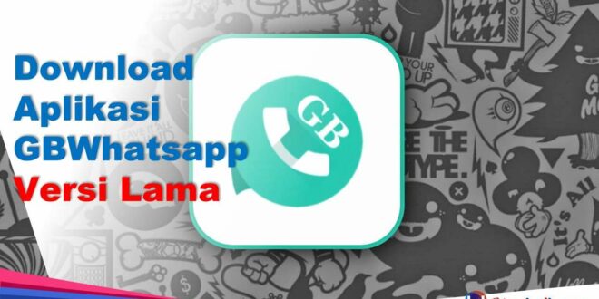 Download Aplikasi GBwhatsapp Versi Lama