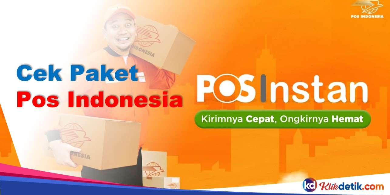 Cek Paket Pos Indonesia Cara Paling Update 2023 - KlikDetikCom